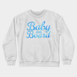 Baby on Board - Blue Crewneck Sweatshirt